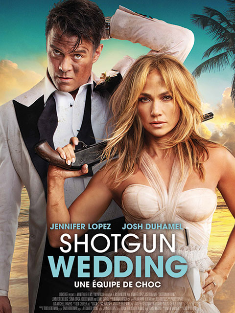 SHOTGUN WEDDING - Ein knallhartes Team