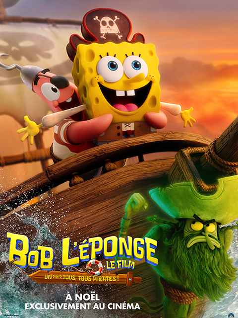 BOB L'EPONGE - LE FILM : UN POUR TOUS, TOUS PIRATES !