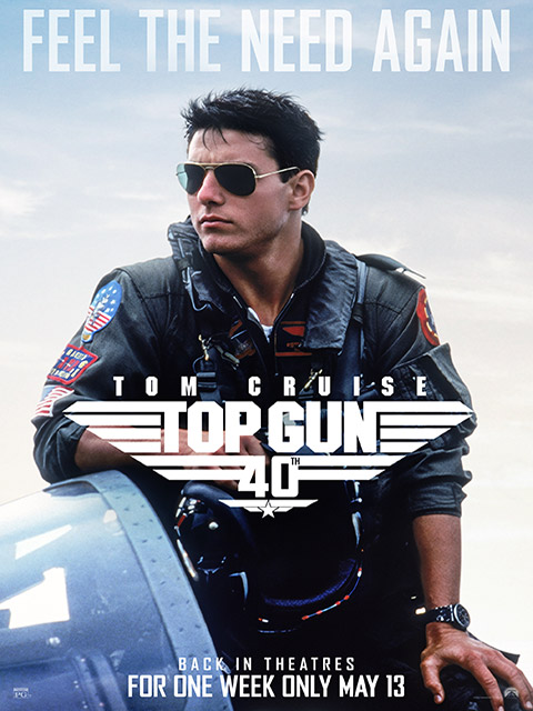 TOP GUN 40TH ANNIVERSARY RE-RELEASE